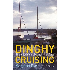 Dinghy Cruising: The Enjoyment of Wandering Alfoat