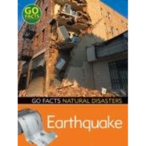 Earthquake (Go Facts: Natural Disasters)