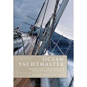Ocean Yachtmaster: Adlard Coles' Coursebook for Ocean Navigation Students
