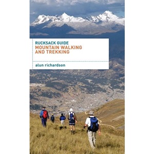 Rucksack Guide - Mountain Walking and Trekking (Rucksack Guides)
