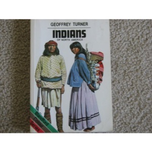Indians of North America (Blandford Colour Series)
