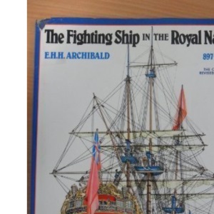 The Fighting Ship in the Royal Navy, AD 897-1984