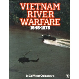 Vietnam River Warfare, 1945-75