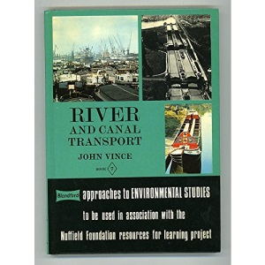 River and Canal Transport (Approaches to Environmental Studies)
