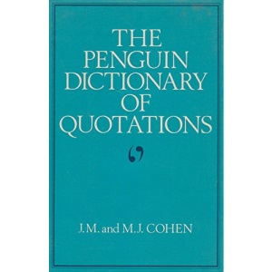 The Penguin Dictionary of Quotations