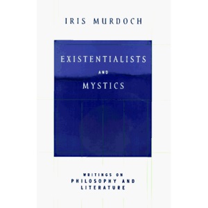 Existentialists and Mystics: Writings on Philosophy and Literature