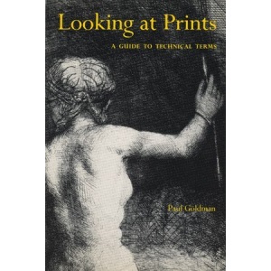 Looking at Prints: Guide to Technical Terms