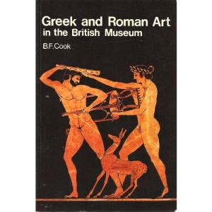 Greek and Roman Art in the British Museum