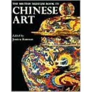 The British Museum Book of Chinese Art