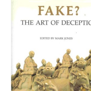 Fake?: The Art of Deception
