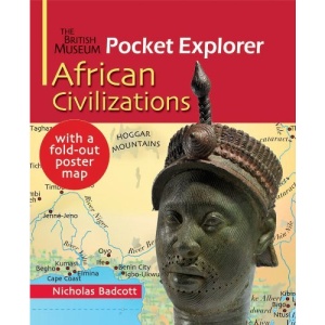 The British Museum Pocket Explorer African Civilizations