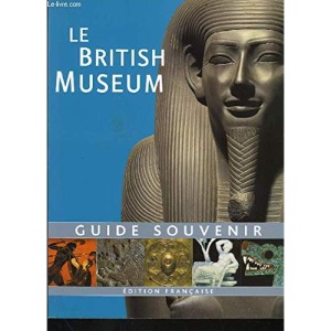 Le British Museum . Guide Souvenir