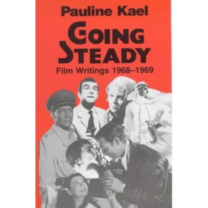 Going Steady: Film Writings, 1968-69