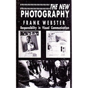 New Photography: Responsibility in Visual Communication (Platform Books)