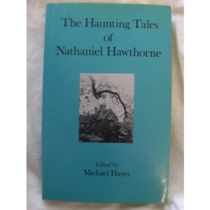 The Haunting Tales of Nathaniel Hawthorne