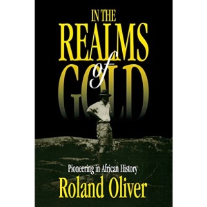 In the Realms of Gold: Pioneering in African History