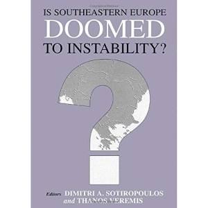 Is Southeastern Europe Doomed to Instability?: A Regional Perspective