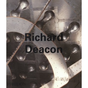 Richard Deacon (Contemporary Artists Series)
