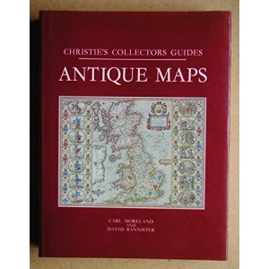 Antique Maps: Christie's Collector's Guide (Christie's collectors guides)