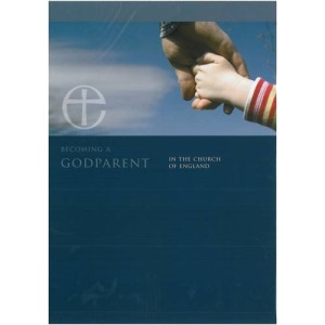 Becoming a Godparent: A Guide for Godparents and Parents (Religion)(Pack of 20)