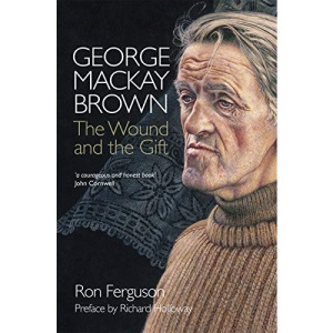 George MacKay Brown: The Wound and the Gift