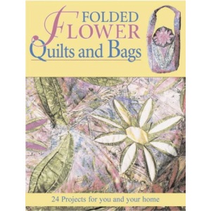 Folded Flower Quilts and Bags