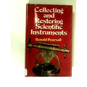 Collecting and Restoring Scientific Instruments