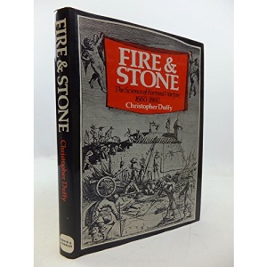 Fire and Stone: Science of Fortress Warfare, 1660-1860