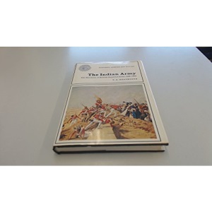 Indian Army: The Garrison of British Imperial India, 1822-1922 (Historic armies and navies)