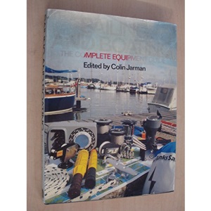 Sailing and Boating: The Complete Equipment Guide