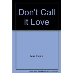 Don't Call it Love
