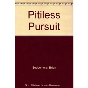 Pitiless Pursuit