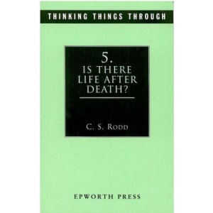 Is There Life After Death?: No. 5 (Thinking Things Through S.)