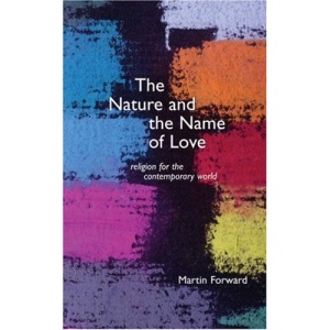 Nature and the Name of Love: Religion for the Contemporary World