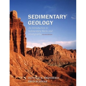 Sedimentary Geology: An Introduction to Sedimentary Rocks and Stratigraphy