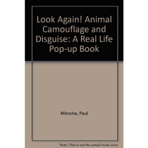 Look Again! Animal Camouflage and Disguise: A Real Life Pop-up Book
