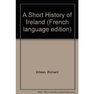 A Short History of Ireland (French language edition)