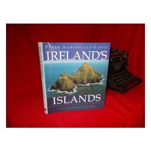 Ireland's Islands: Their Landscape, Life and Legends
