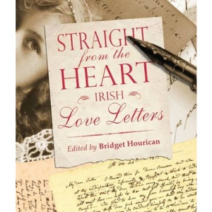 Straight from the Heart: Irish Love Letters