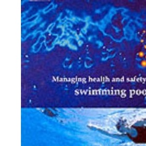 Managing Health and Safety in Swimming Pools