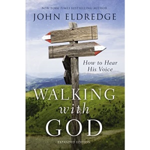 Walking with God: How to Hear His Voice