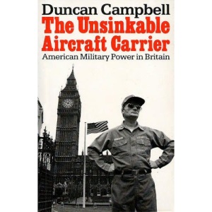 Unsinkable Aircraft Carrier: American Military Power in Britain