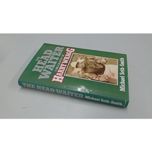 Head Waiter: Biography of Harry Wragg