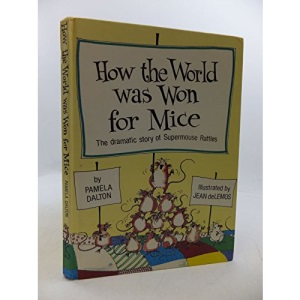 How the World Was Won for Mice