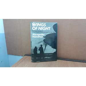 Wings of Night: Secret Missions of Group Captain Pickard, DSO and Two Bars, DFC