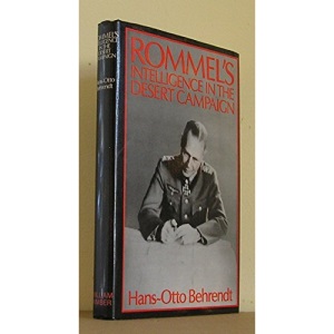 Rommel's Intelligence in the Desert Campaign