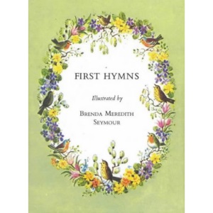 First Hymns: Standard Edition (First Books)