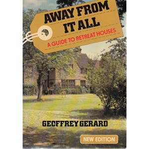 Away from it All: A Guide to Retreat Houses