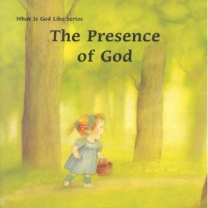 The Presence of God (What is God Like?)