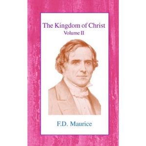 The Kingdom of Christ: Volume II: v. II